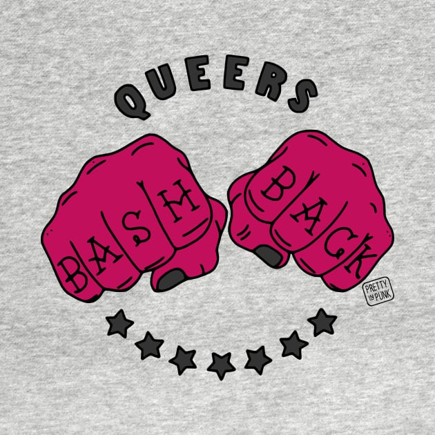 Queers Bash Back by prettyinpunk